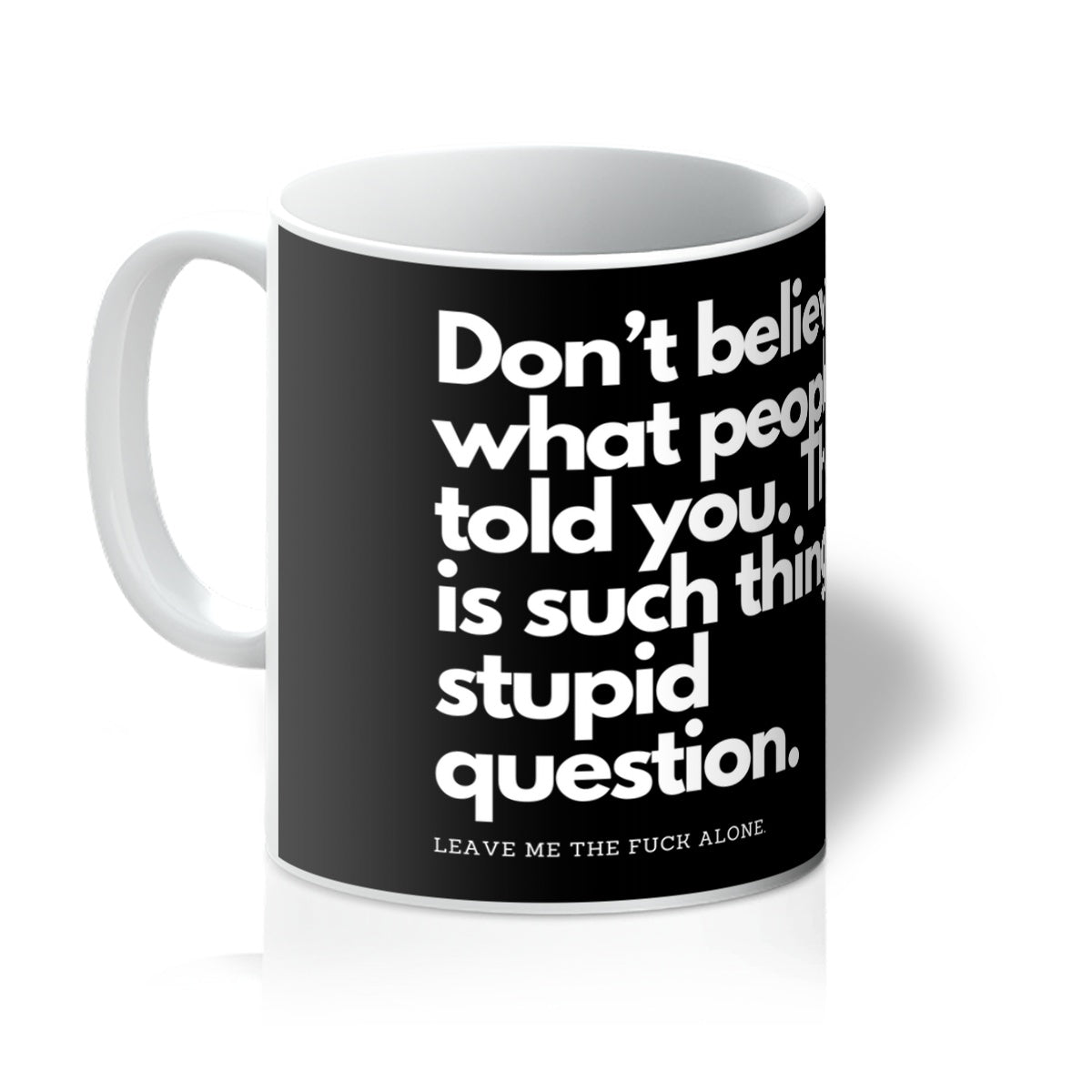 Stupid Mug